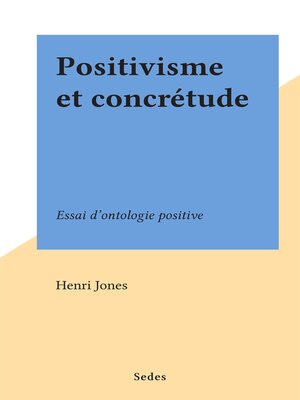 cover image of Positivisme et concrétude